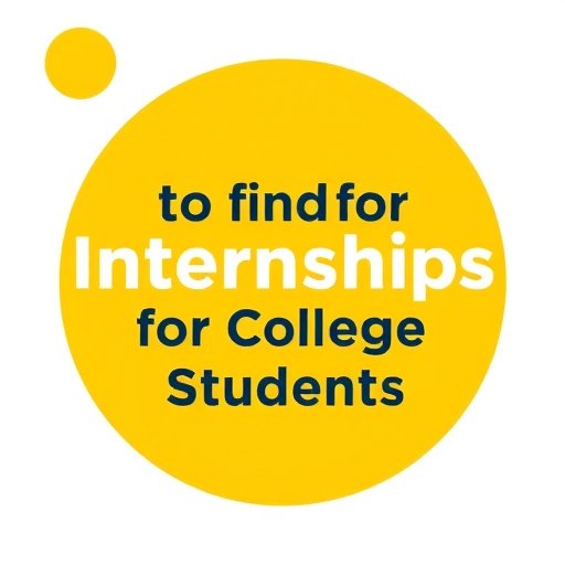 Where to Find Internships for College Students